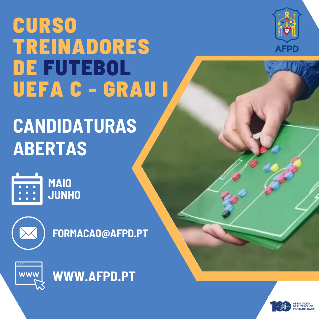 CURSO DE TREINADORES DE FUTEBOL UEFA C – GRAU I / CANDIDATURAS